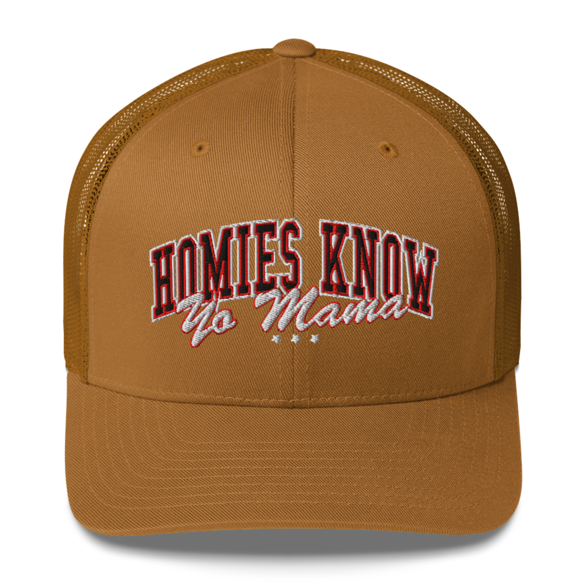 HOMIES KNOW YO MAMA TRUCKER HAT