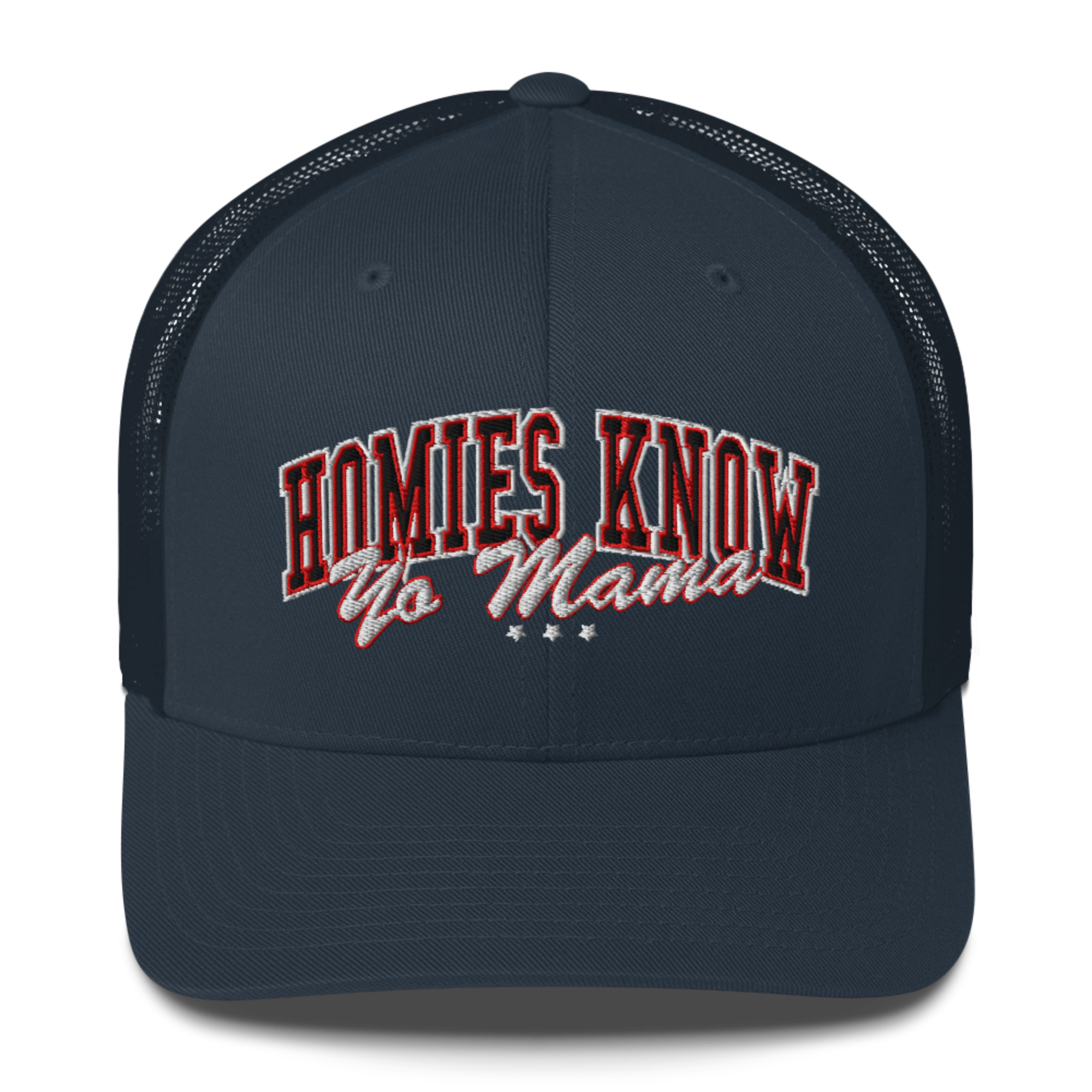 HOMIES KNOW YO MAMA TRUCKER HAT